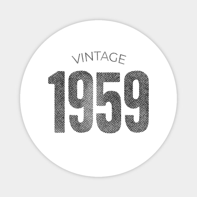 Vintage 1959 63 years old birthday Magnet by hoopoe